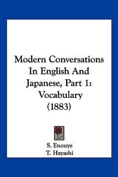 portada modern conversations in english and japanese, part 1: vocabulary (1883) (en Inglés)