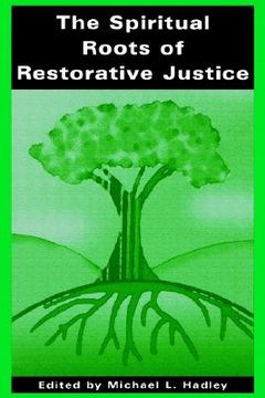 portada Spiritual Roots of Restorative jus (en Inglés)
