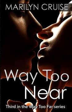 portada Way Too Near: Third in the Way Too Far series (en Inglés)