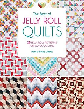 portada The Best of Jelly Roll Quilts: 25 Jelly Roll Patterns for Quick Quilting (in English)