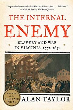 portada The Internal Enemy: Slavery and war in Virginia, 1772-1832 (en Inglés)