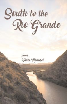 portada South to the Rio Grande (en Inglés)