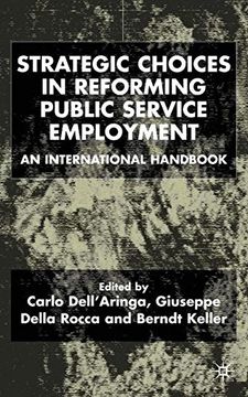 portada Strategic Choices in Reforming Public Service Employment: An International Handbook (en Inglés)