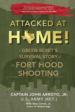 portada Attacked at Home! A Green Beret's Survival Story of the Fort Hood Shooting (in English)