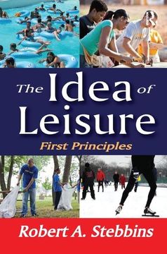 portada The Idea of Leisure: First Principles (en Inglés)