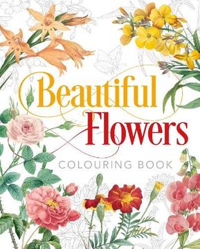 portada Beautiful Flowers Colouring Book (Colouring Books) 