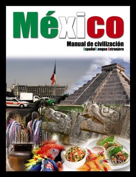 portada México Manual de Civilización - Libro del Alumno (Civilización y Cultura - Jóvenes y Adultos - México Manual de Civilización - Nivel B1-C2)