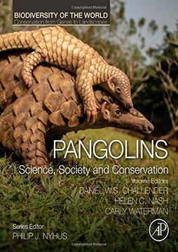 portada Pangolins: Science, Society and Conservation (Biodiversity of the World: Conservation From Genes to Landscapes) (en Inglés)
