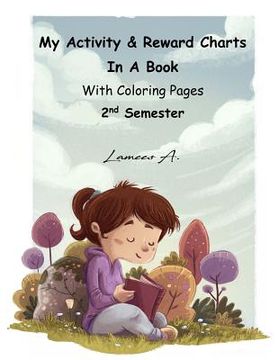 portada My Activity & Reward Charts In A Book With Coloring Pages (Second Semester) (en Inglés)