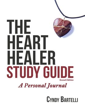 portada The Heart Healer Study Guide: A Personal Journey (Second Edition) (in English)