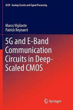 portada 5g and E-Band Communication Circuits in Deep-Scaled CMOS (en Inglés)