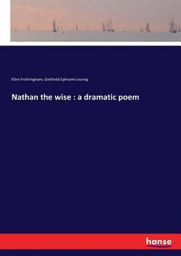 portada Nathan the wise: a dramatic poem (en Inglés)