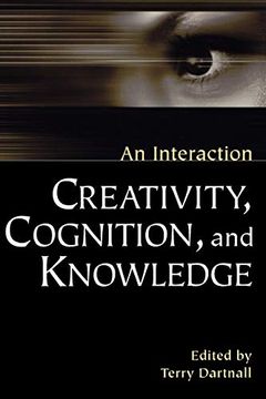 portada Creativity, Cognition, and Knowledge: An Interaction (Perspectives on Cognitive Science) (en Inglés)