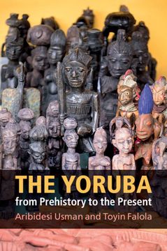 portada The Yoruba From Prehistory to the Present (en Inglés)