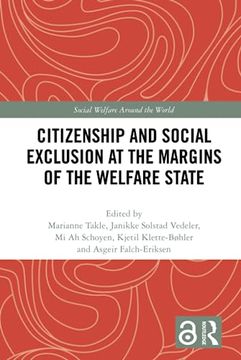 portada Citizenship and Social Exclusion at the Margins of the Welfare State (Social Welfare Around the World) (en Inglés)