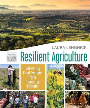portada Resilient Agriculture: Expanded & Updated Second Edition: Cultivating Food Systems for a Changing Climate (in English)