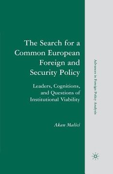 portada The Search for a Common European Foreign and Security Policy: Leaders, Cognitions, and Questions of Institutional Viability (en Inglés)