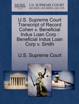 portada u.s. supreme court transcript of record cohen v. beneficial indus loan corp: beneficial indus loan corp v. smith