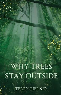 portada Why Trees Stay Outside