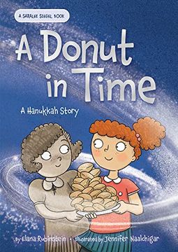 portada A Donut in Time: A Hanukkah Story (Saralee Siegel, 3) (en Inglés)