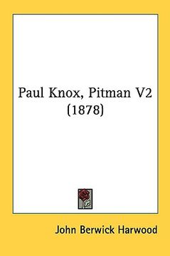 portada paul knox, pitman v2 (1878) (in English)