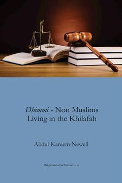 portada Dhimmi - Non Muslims living in the Khilafah (en Inglés)