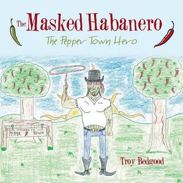 portada The Masked Habanero: The Pepper Town Hero