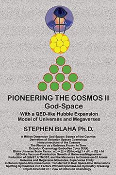 portada Pioneering the Octonion Cosmos ii God-Space: With a Qed-Like Hubble Expansion Model of Universes and Megaverses (en Inglés)
