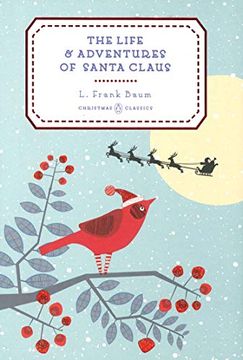 portada The Life and Adventures of Santa Claus (Penguin Christmas Classics) (in English)