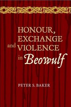 portada honour, exchange and violence in beowulf