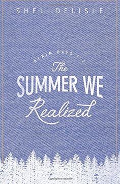 portada The Summer We Realized: Volume 3 (Denim Days)