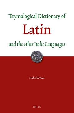 portada Etymological Dictionary of Latin: And the Other Italic Languages (Leiden Indo-European Etymological Dictionary)