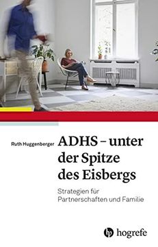 portada Adhs - Unter der Spitze des Eisbergs: Strategien für Partnerschaften und Familie (en Alemán)