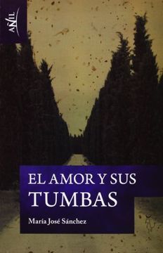 portada Amor y sus Tumbas,El (in Spanish)
