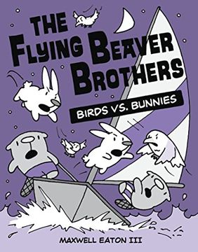 portada The Flying Beaver Brothers: Birds vs. Bunnies 