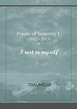 portada Poems of Seniority i - i Rest in Myself (en Inglés)
