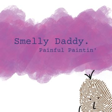 portada Smelly Daddy - Painful Paintin' (in English)