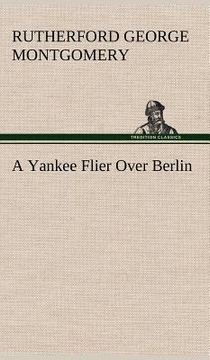 portada a yankee flier over berlin (en Inglés)