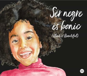portada Ser Negre és Bonic (Black is Beautiful) (Baobab) (en Catalá)