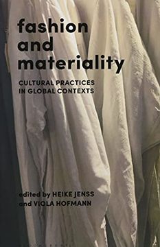 portada Fashion and Materiality: Cultural Practices in Global Contexts 