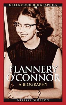 portada Flannery O'connor: A Biography (Greenwood Biographies) (en Inglés)