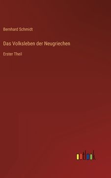 portada Das Volksleben der Neugriechen: Erster Theil (en Alemán)