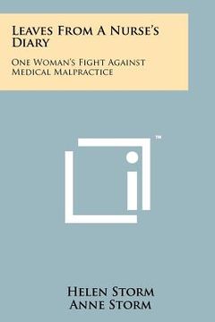 portada leaves from a nurse's diary: one woman's fight against medical malpractice (en Inglés)