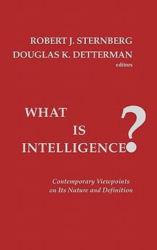 portada what is intelligence?: contemporary viewpoints on its nature and definition (in English)