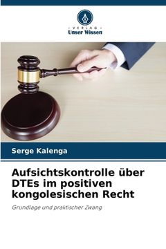 portada Aufsichtskontrolle über DTEs im positiven kongolesischen Recht (en Alemán)