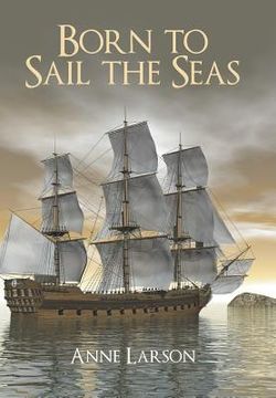 portada Born to Sail the Seas (en Inglés)
