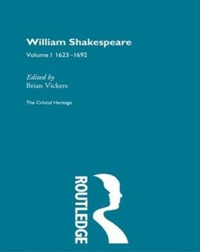 portada William Shakespeare: The Critical Heritage Volume 1 1623-1692 (The Collected Critical Heritage: William Shakespeare) (en Inglés)