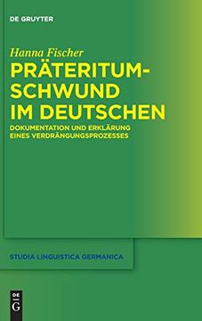 portada Präteritumschwund im Deutschen: Dokumentation und Erklärung Eines Verdrängungsprozesses 
