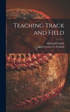 portada Teaching Track and Field (en Inglés)