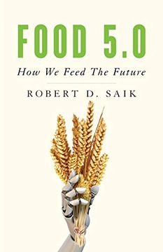 portada Food 5. 0: How we Feed the Future (en Inglés)